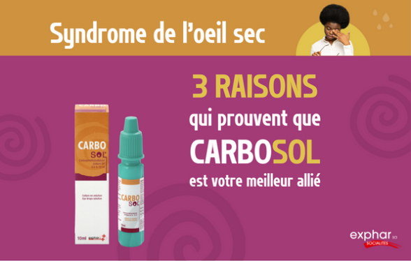 CARBOSOL pour lutter contre le syndrome œil sec I Exphar Cameroun